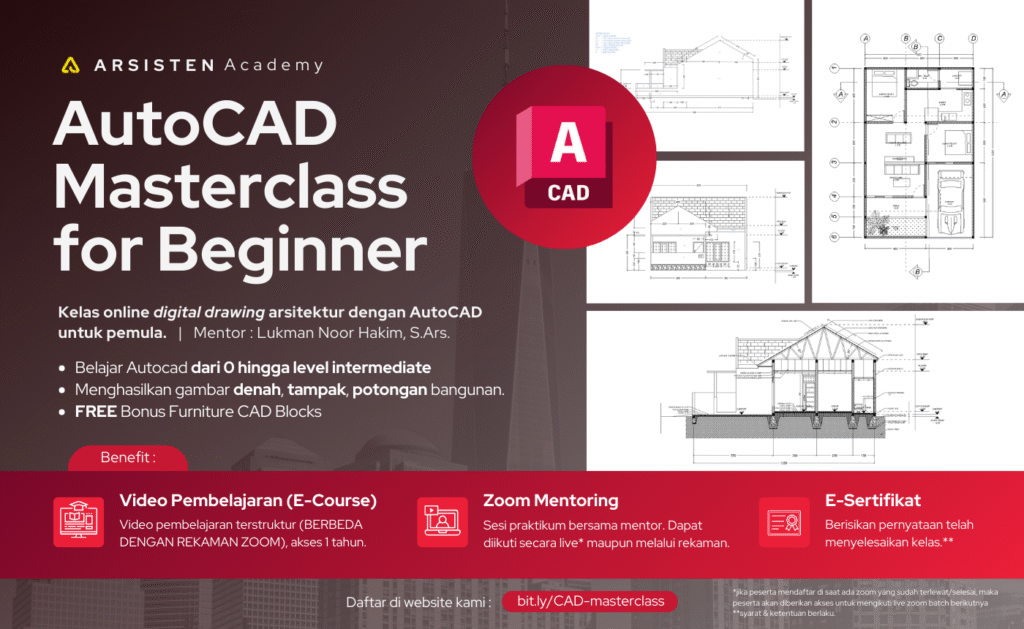 Tempat Pengumpulan Tugas : Autocad Masterclass for Beginner : Tools Dasar, Denah, Tampak, & Potongan