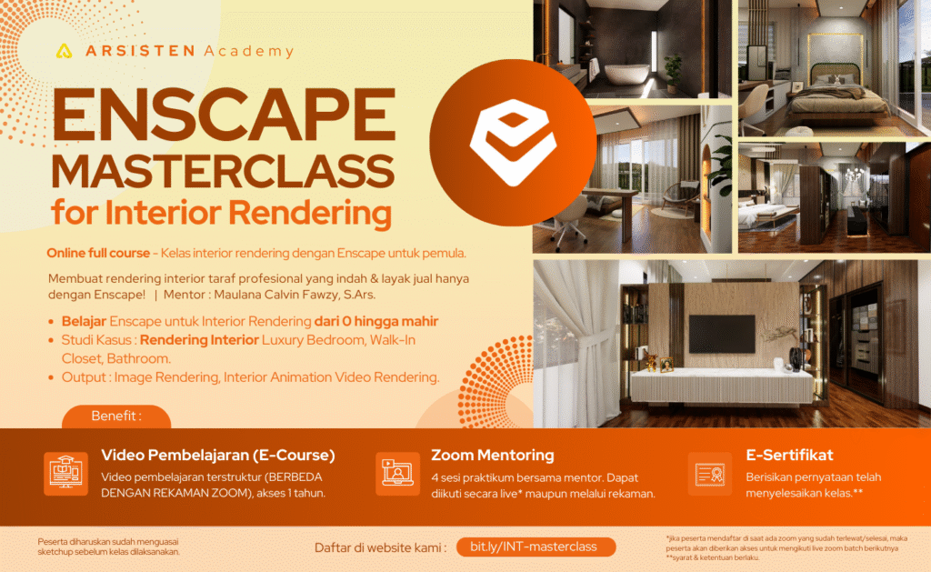 Tempat Pengumpulan Tugas : Enscape Masterclass Interior